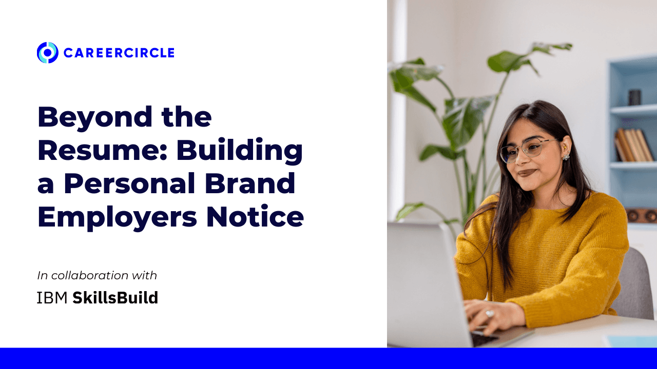 Beyond the Resume: Building a Personal Brand Employers Notice
