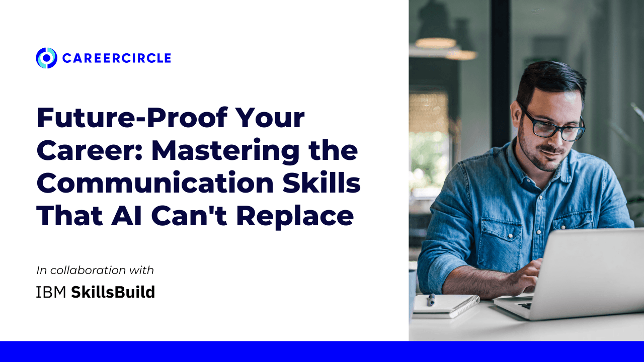Future-Proof Your Career: Mastering the Communication Skills That AI Can't Replace