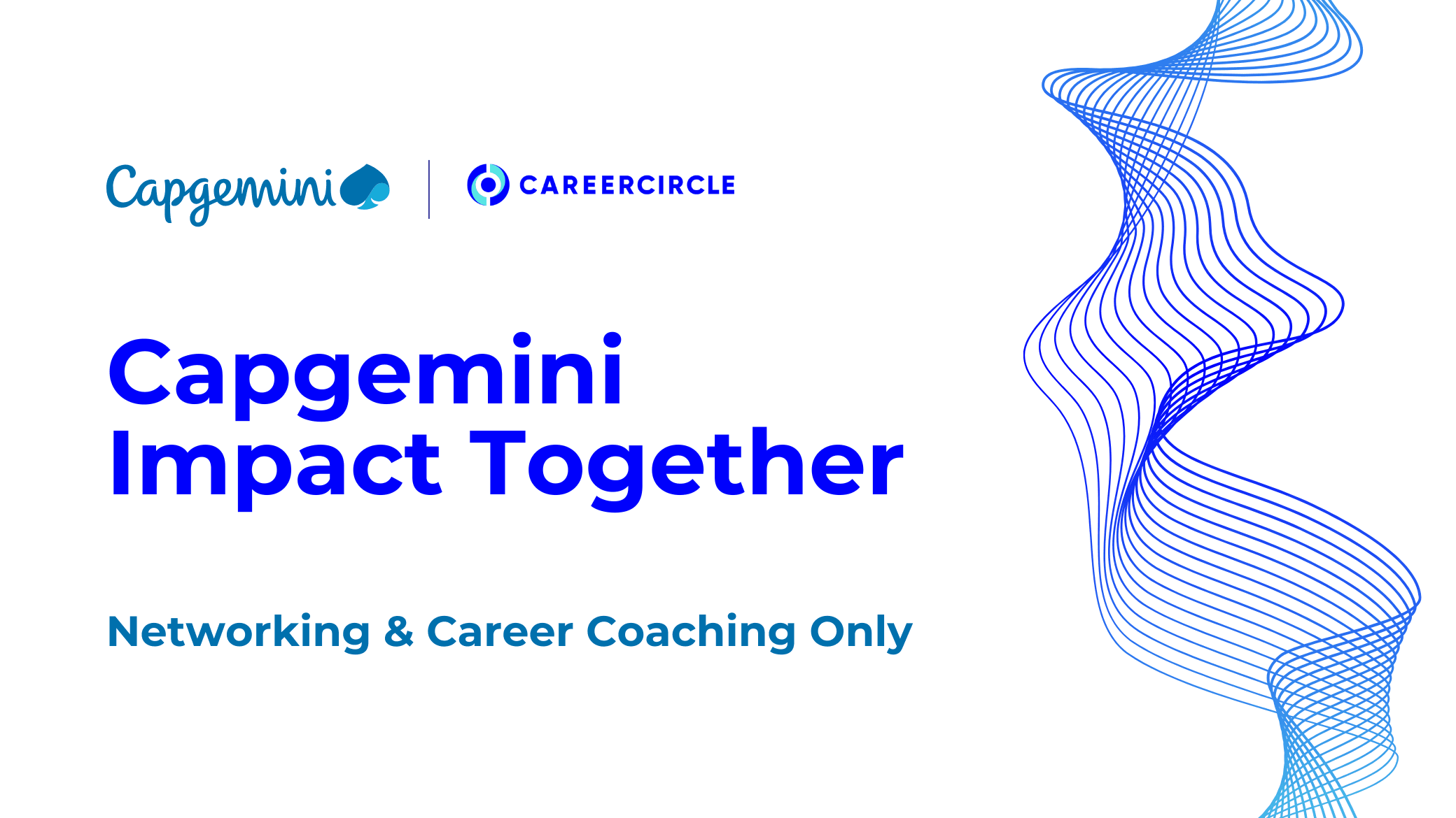 Capgemini Impact Together: Networking & Career Coaching